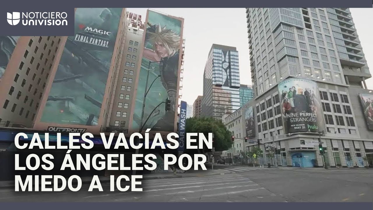 “Todo el mundo tiene temor”: calles vacías en Los Ángeles por miedo a operativos de ICE