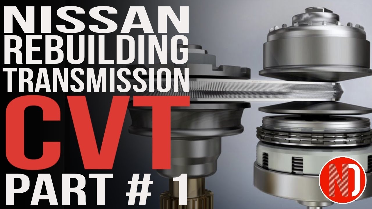 CVT Transmission Rebuild in Real Time - Part 1 | Nissan Doctor