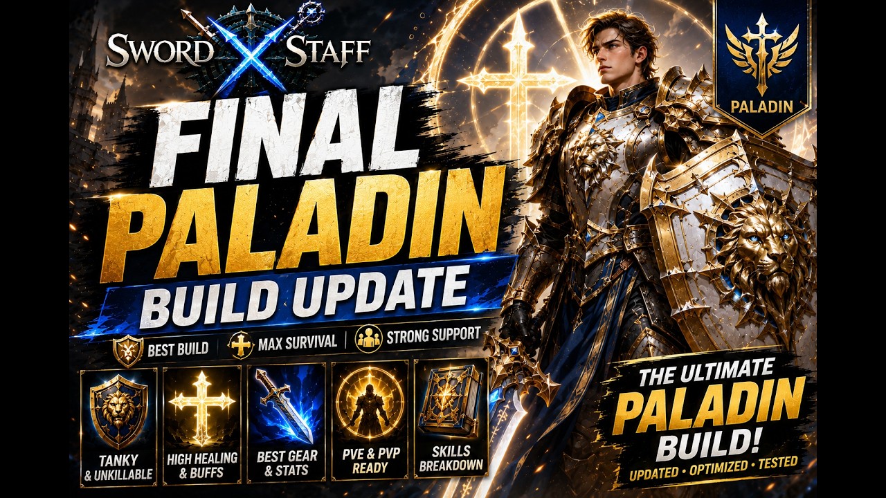Sword X Staff Final Paladin Build