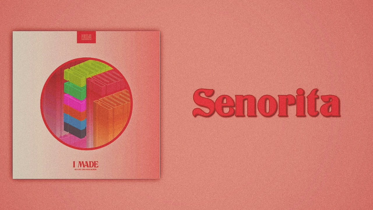 (G)I-DLE - Senorita (Slow Version)