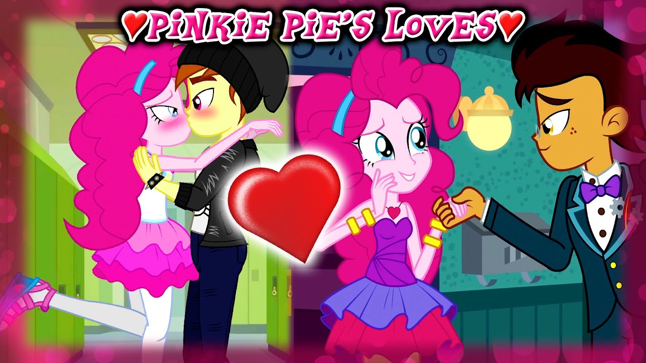 💗Pinkie Pie's Loves💗 Equestria Girls