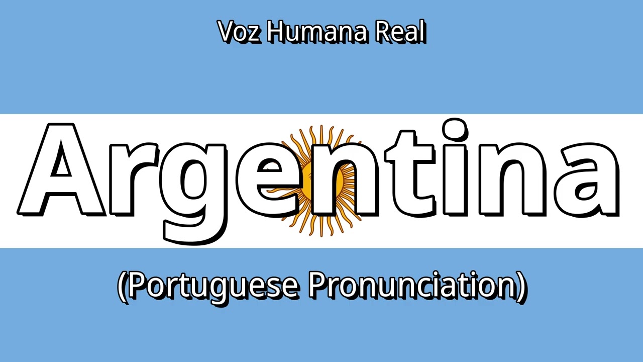 👉 How To Say: Argentina - Portuguese Pronunciation