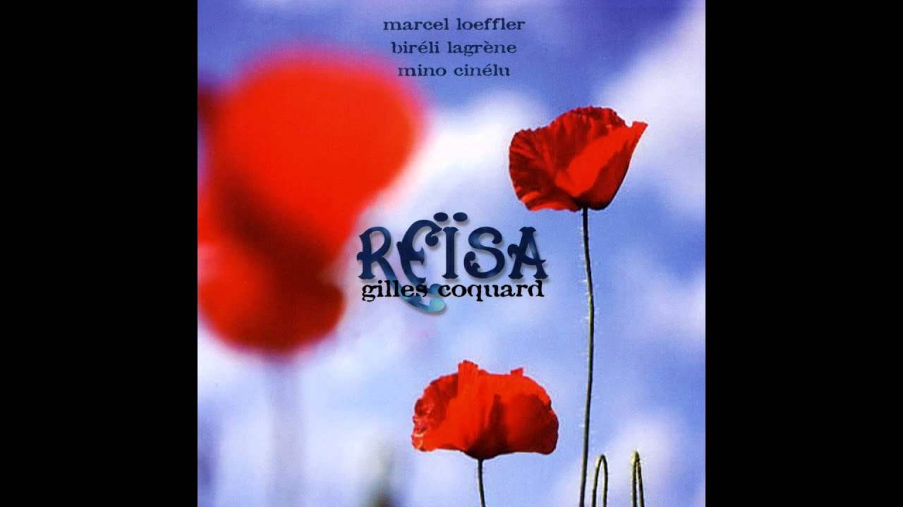 Gilles Coquard, Marcel Loeffler, Biréli Lagrène, Mino Cinélu - Reïsa