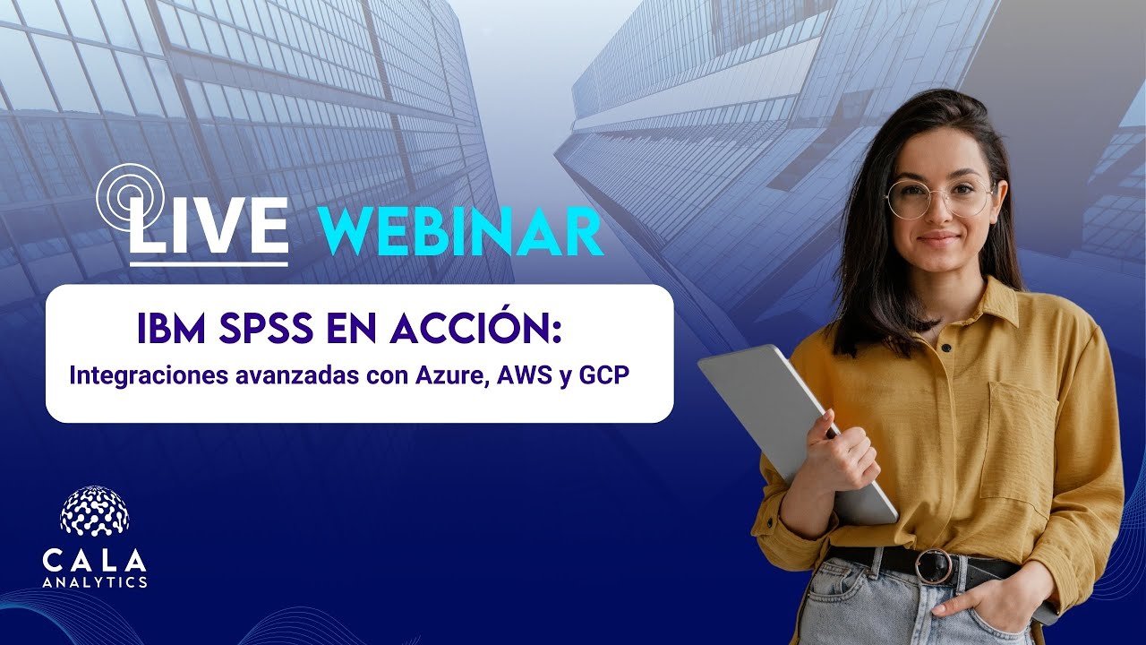 WEBINAR | IBM SPSS en acción Integraciones avanzadas con Azure, AWS y GCP