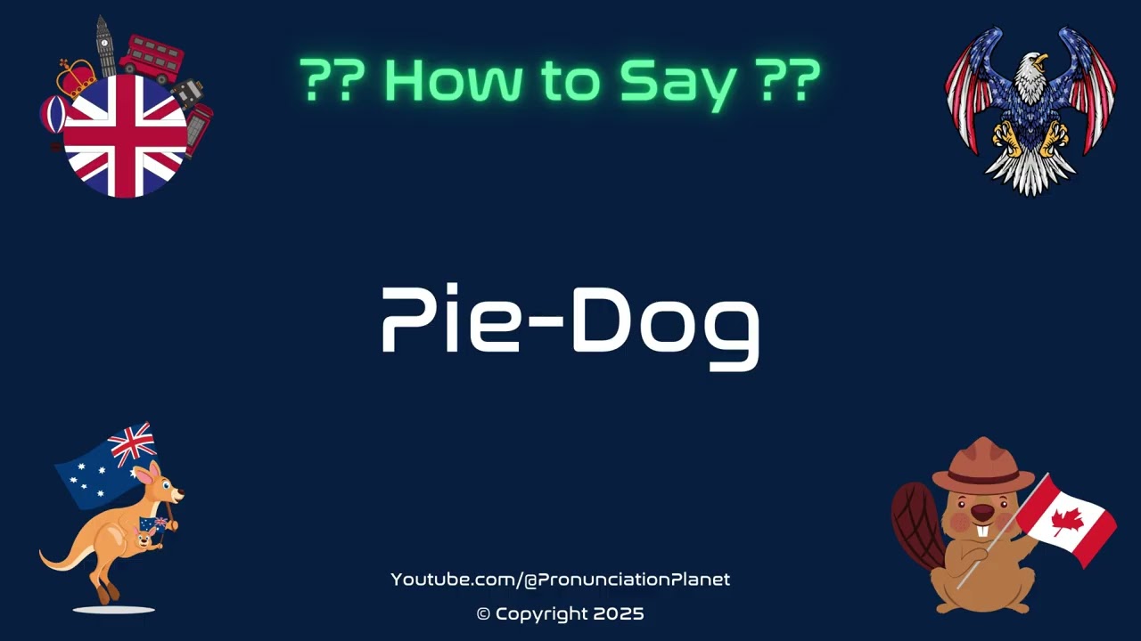 🥧 🐶 How to Pronounce Pie-Dog? (CORRECTLY) | Pronunciation Planet