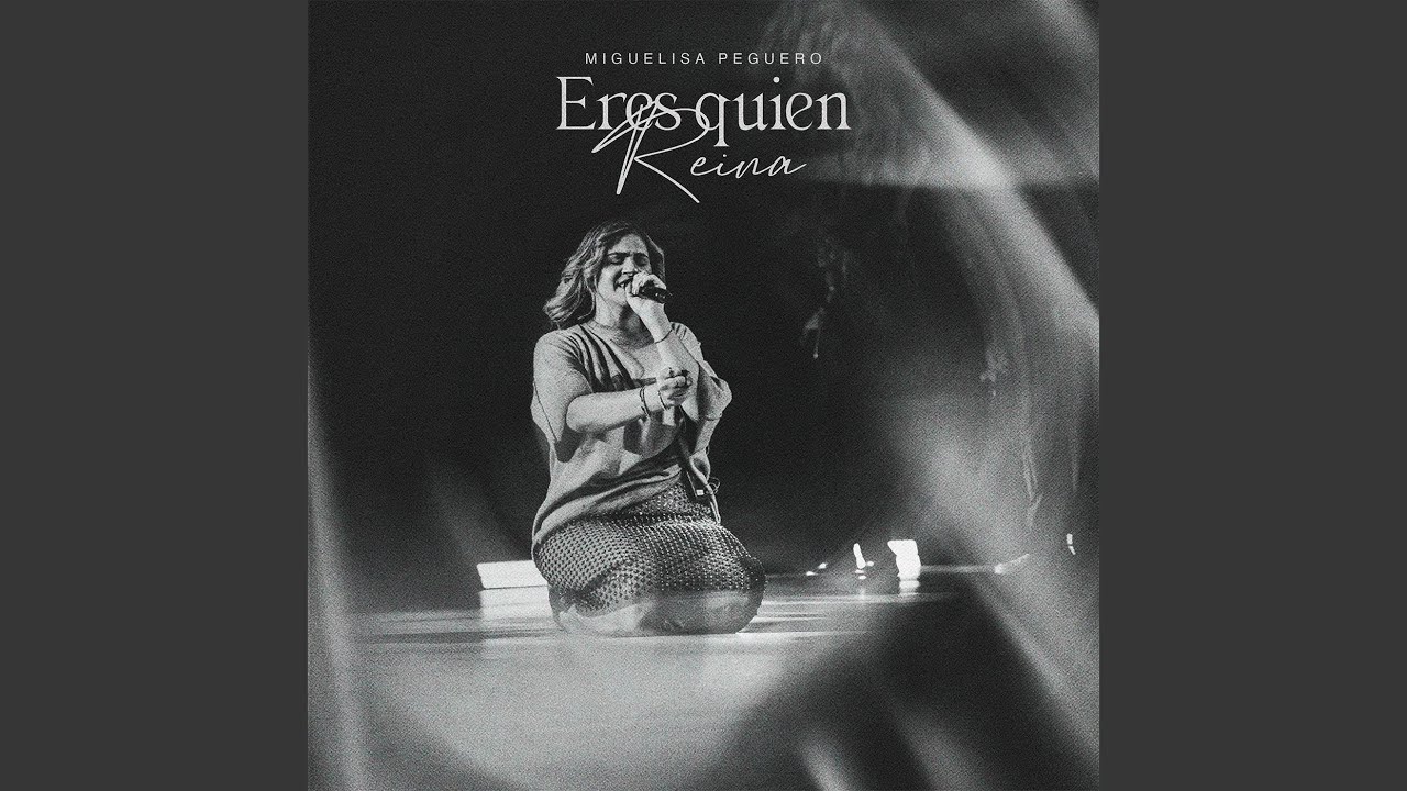 Eres Quien Reina