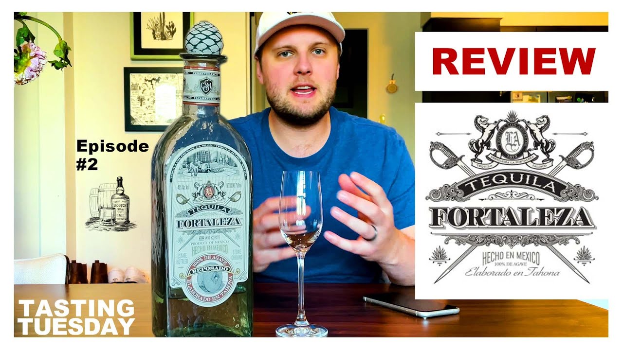 Episode 002 - FORTALEZA REPOSADO REVIEW - #TastingTuesday