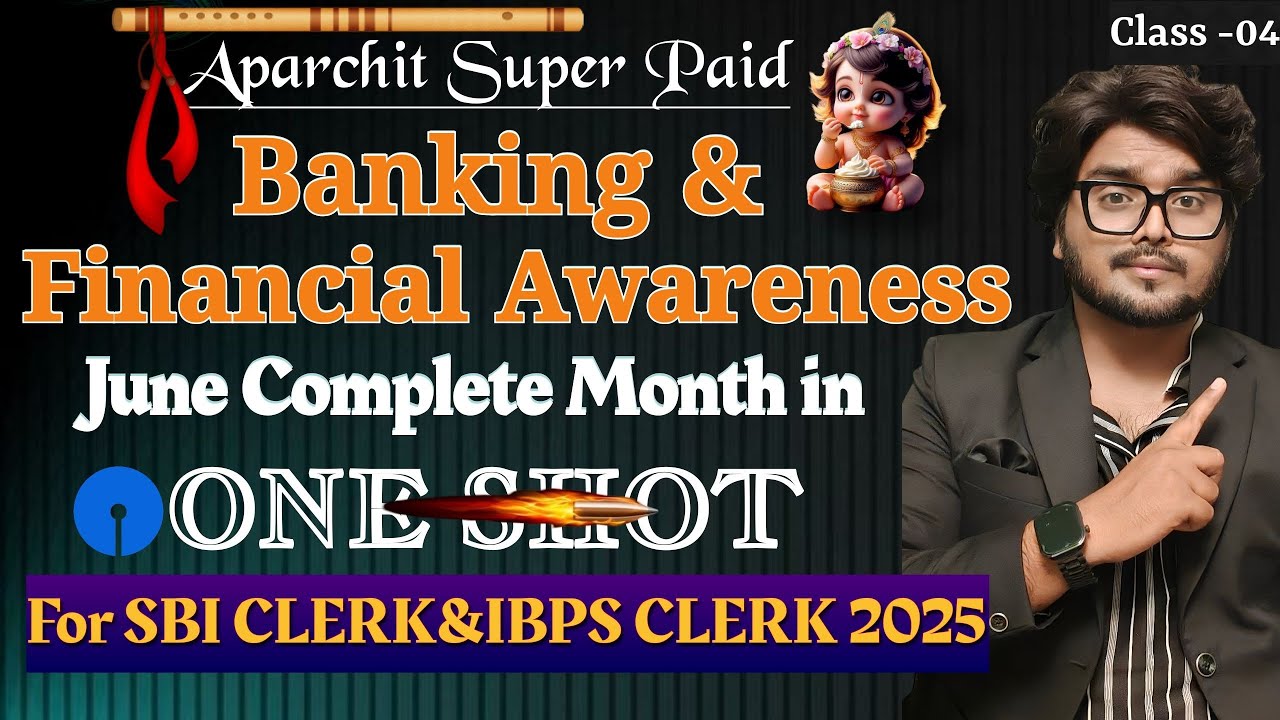 🔥 Final OneShot June Paid Complete Banking & Financial Awareness For SBI CLERK&IBPS CLERK MAINS 2025