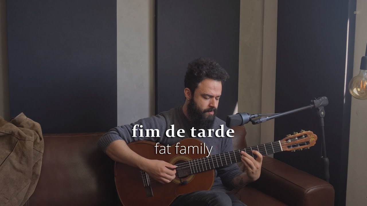 Fim de Tarde - Fat Family (Stefano Mota)