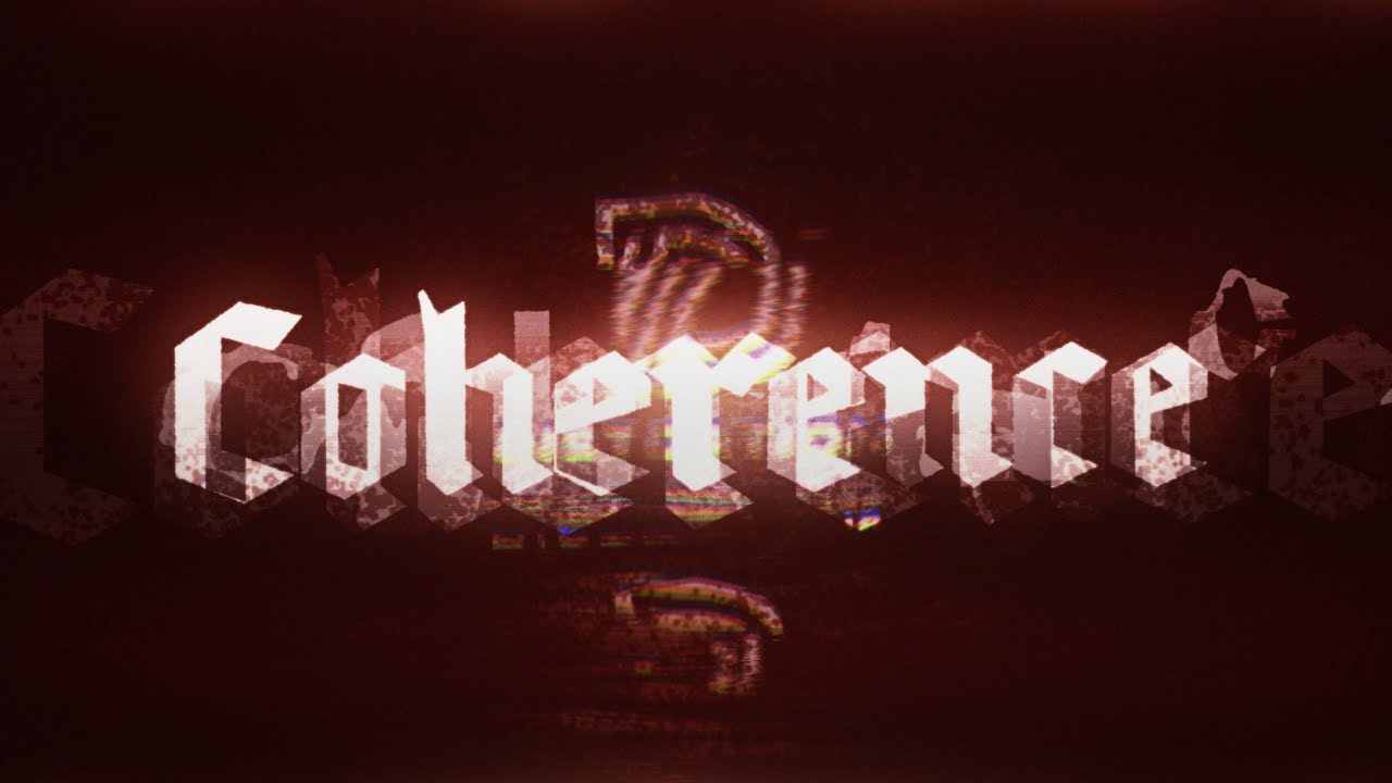 Coherence - R6S Edit by Distortion