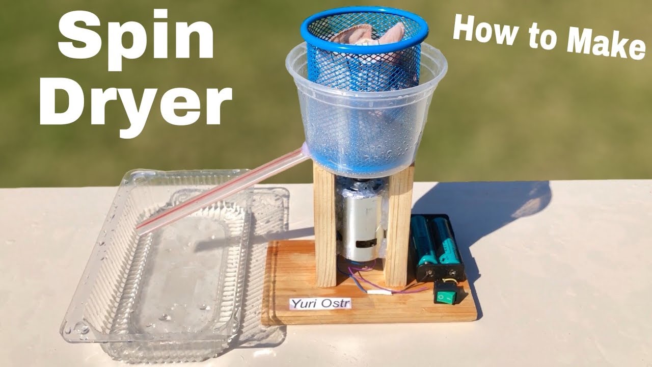 How to Make a Spin Drying Machine at Home - Mini Homemade Dryer