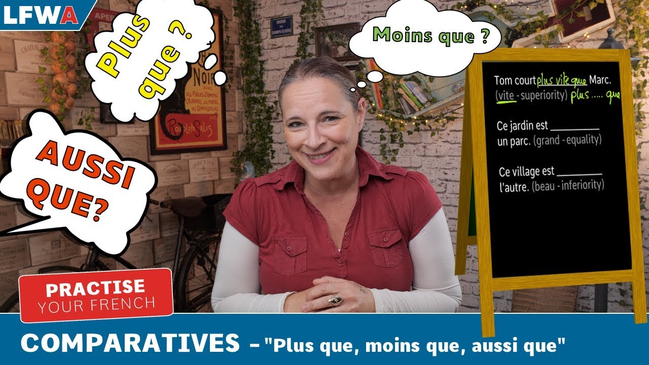Practise your French Comparatives -