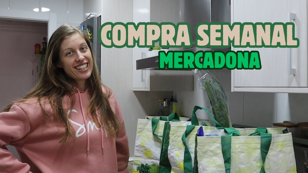 Mi COMPRA semanal en  MERCADONA 🛒 113&euro; para una familia de 4