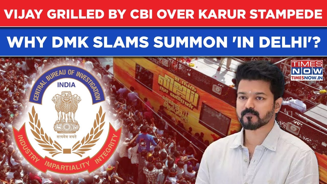 Vijay Grilled By CBI Over Karur Stampede Probe, DMK Slams Summon, Asks 'Why Not In Tamil Nadu'