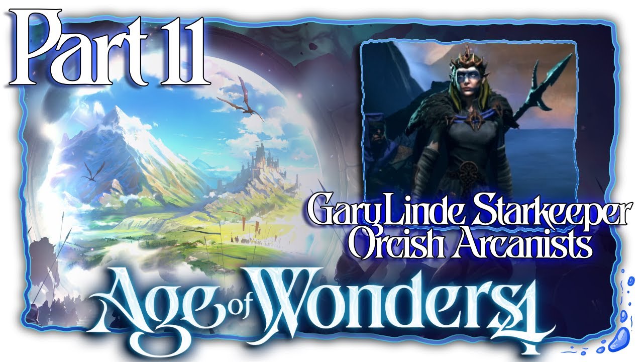 Age Of Wonders 4 | GaryLinde Starkeeper - Against The Undead! | Part 11 [FirstRun/StoryRealm4]