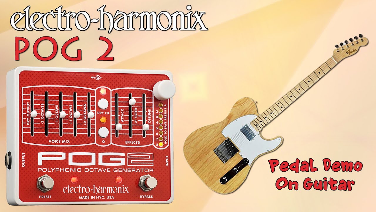 EHX POG 2 Pedal Demo for Guitar - Want 2 Check