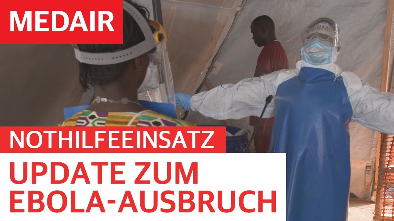 Nothilfeeinsatz - Update zum Ebola-Ausbruch