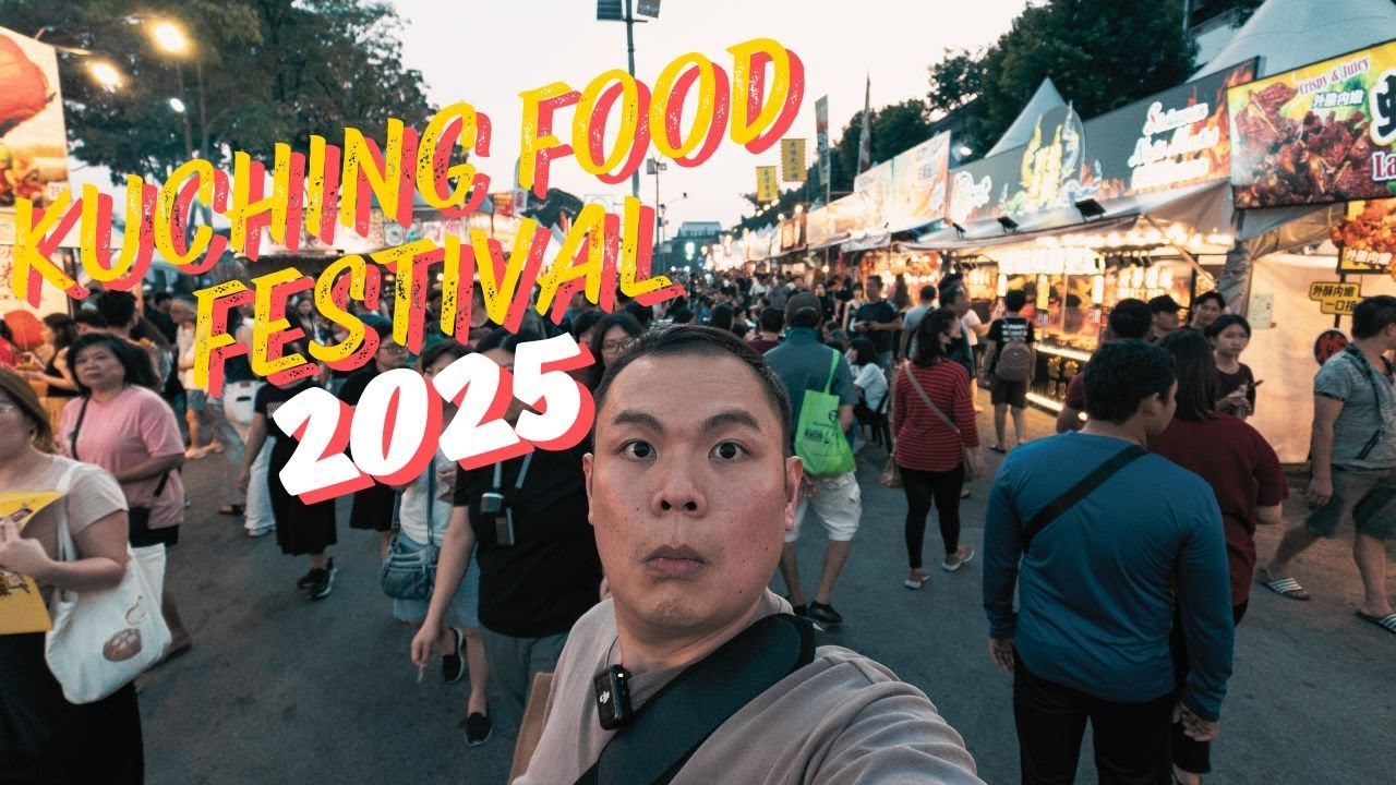 I Returned to The Kuching Food Festival in 2025 for the Street Food
