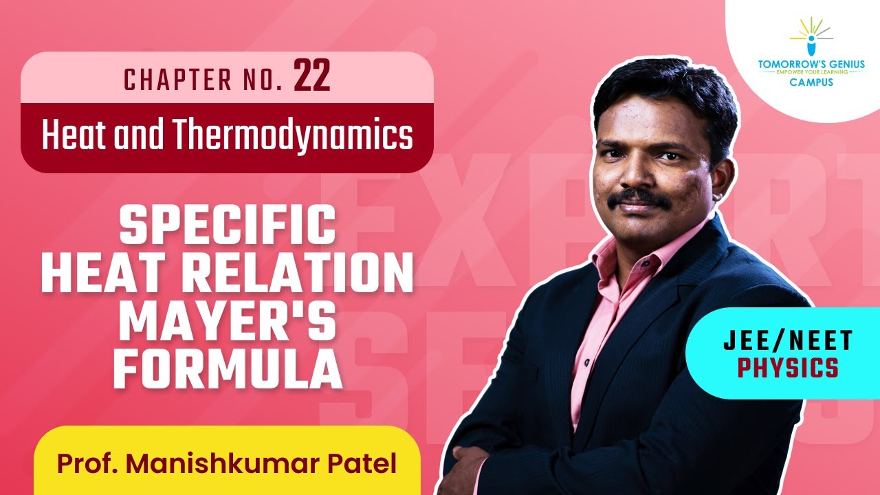Specific Heat Relation MAYER'S Formula | Heat & Thermodynamics | JEE | NEET | Physics - TG Campus