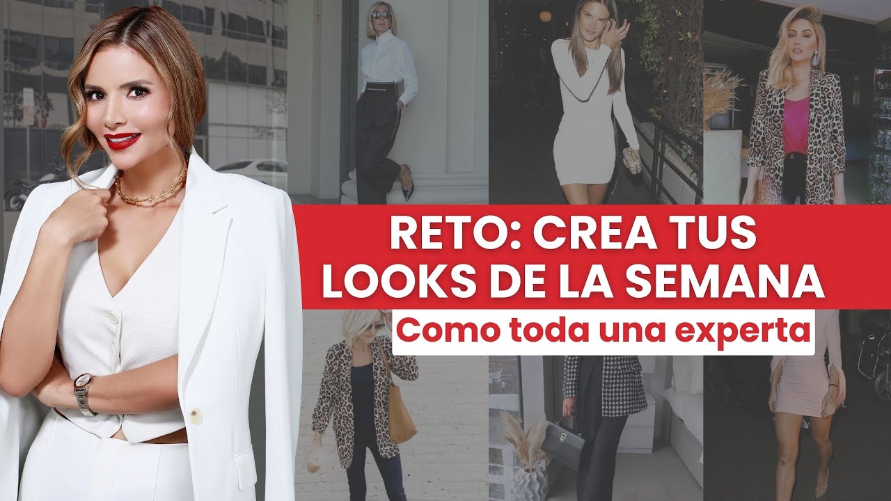 Reto: Crea tus looks de la semana como toda una experta