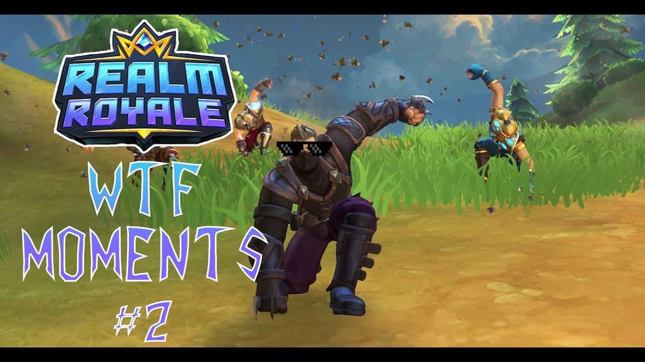Realm Royale WTF #2
