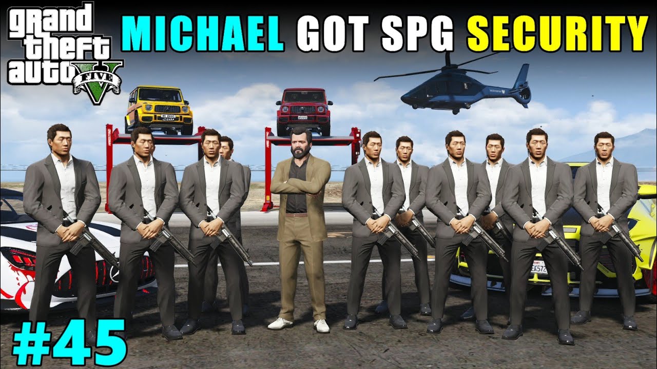 POWERFUL SPG SECURITY | GTA 5 GAMEPLAY #45