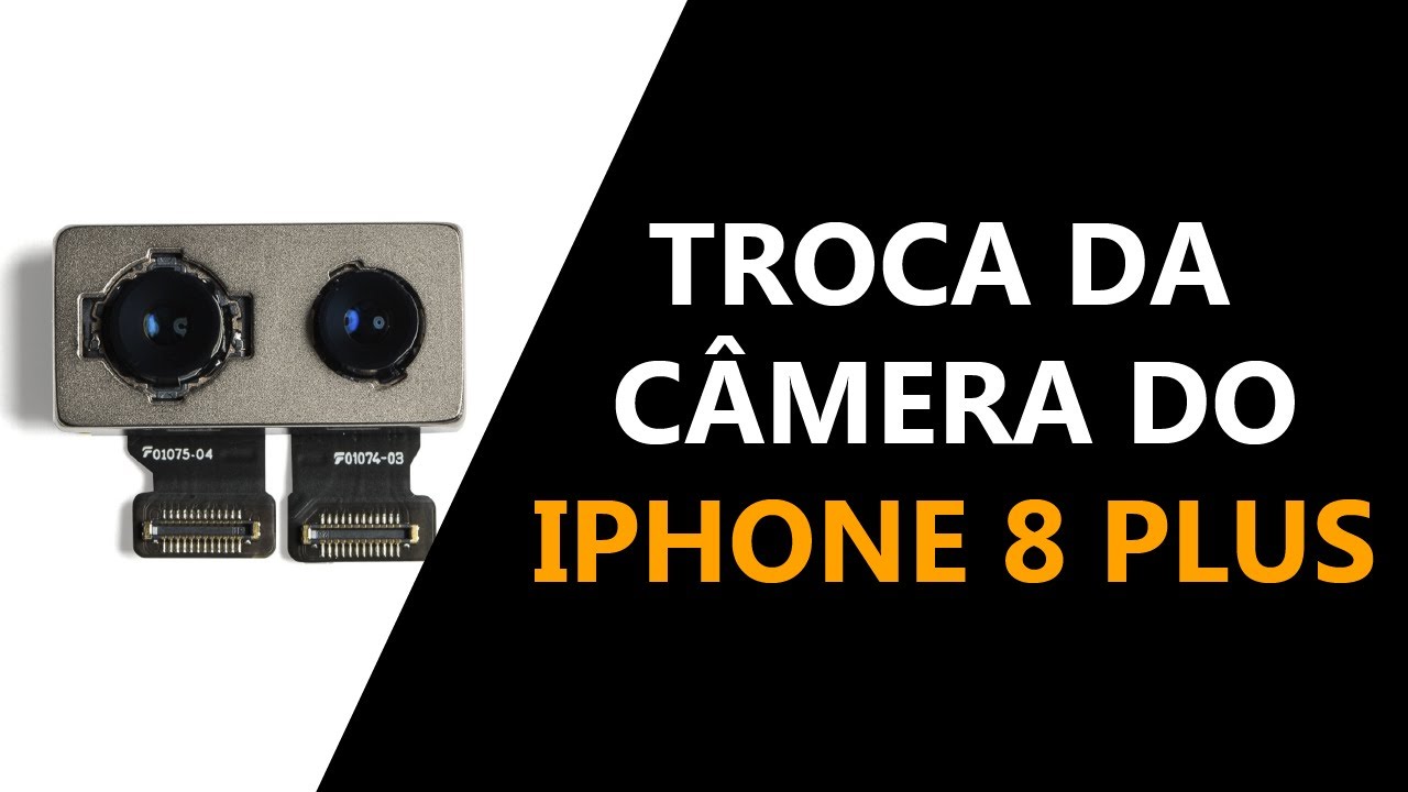Como trocar a Câmera Traseira do iPhone 8 Plus