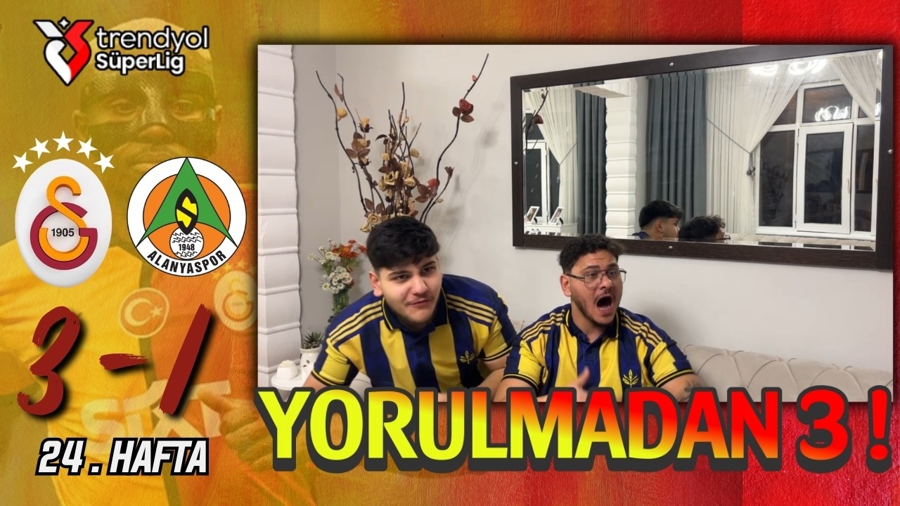 FANATİK 2 KARDEŞ GALATASARAY ALANYASPOR MAÇINI İZLERSE - GALATASARAY 3-1 ALANYASPOR