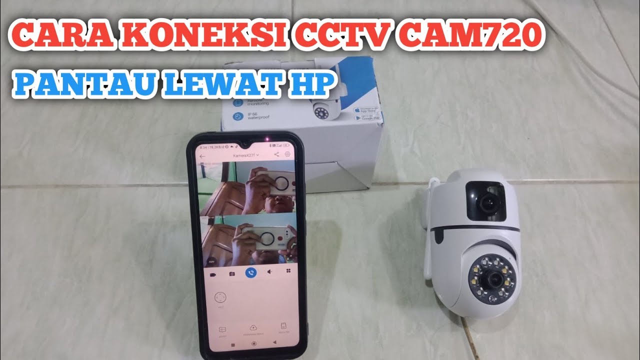Tutorial cara setting cctv cam720 pantau lewat hp || Cam720