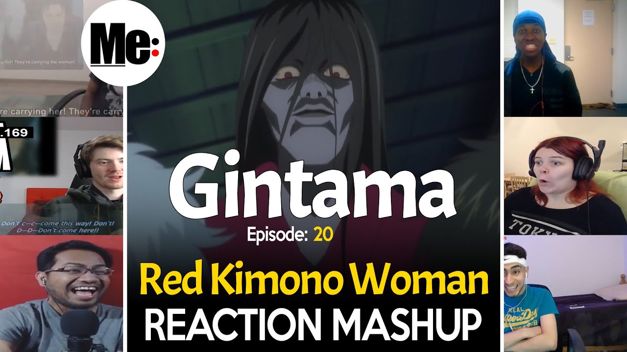 Red Kimono Woman | Gintama 銀魂 Episode 20 | REACTION MASHUP