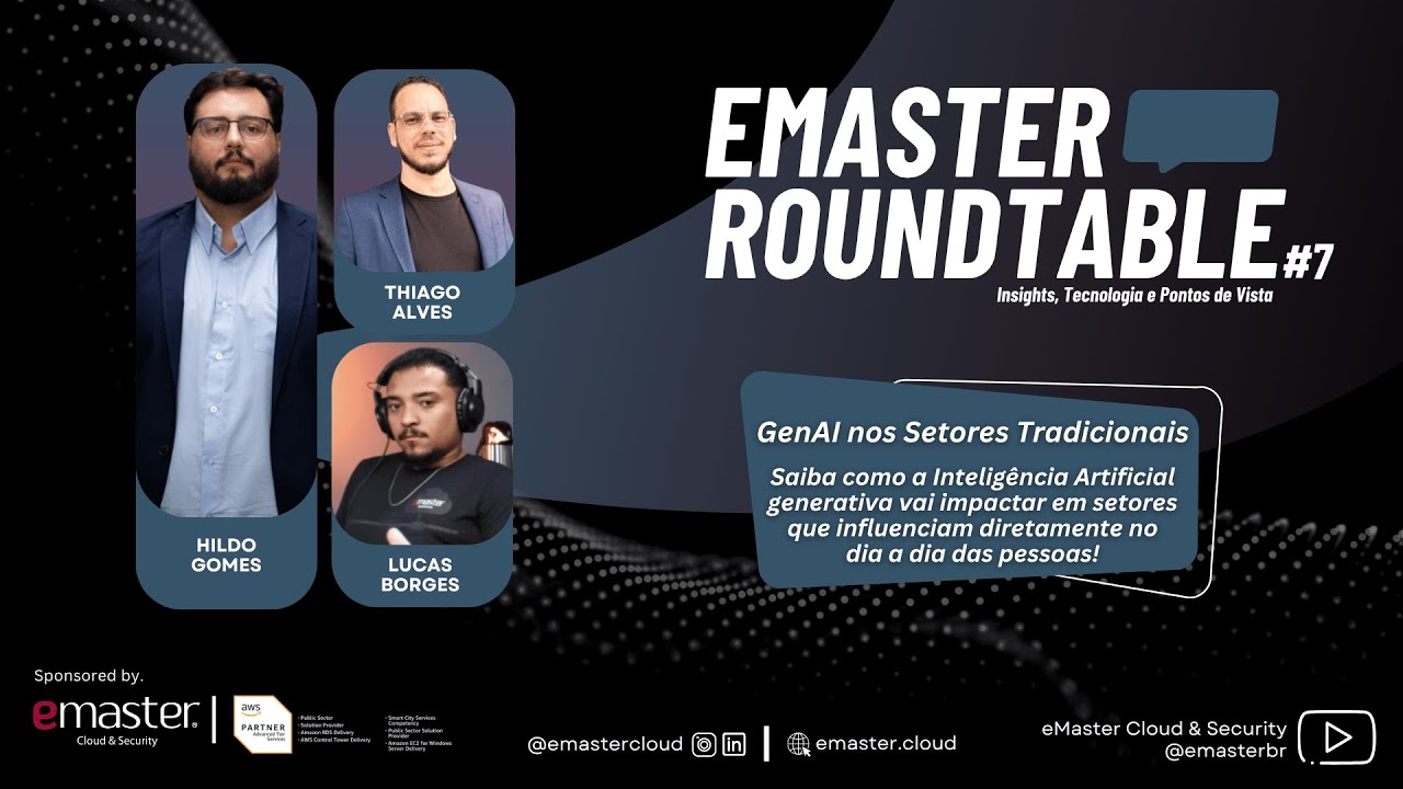 EMASTER ROUNDTABLE #7 | IMPACTO DA IA NOS SETORES TRADICIONAIS