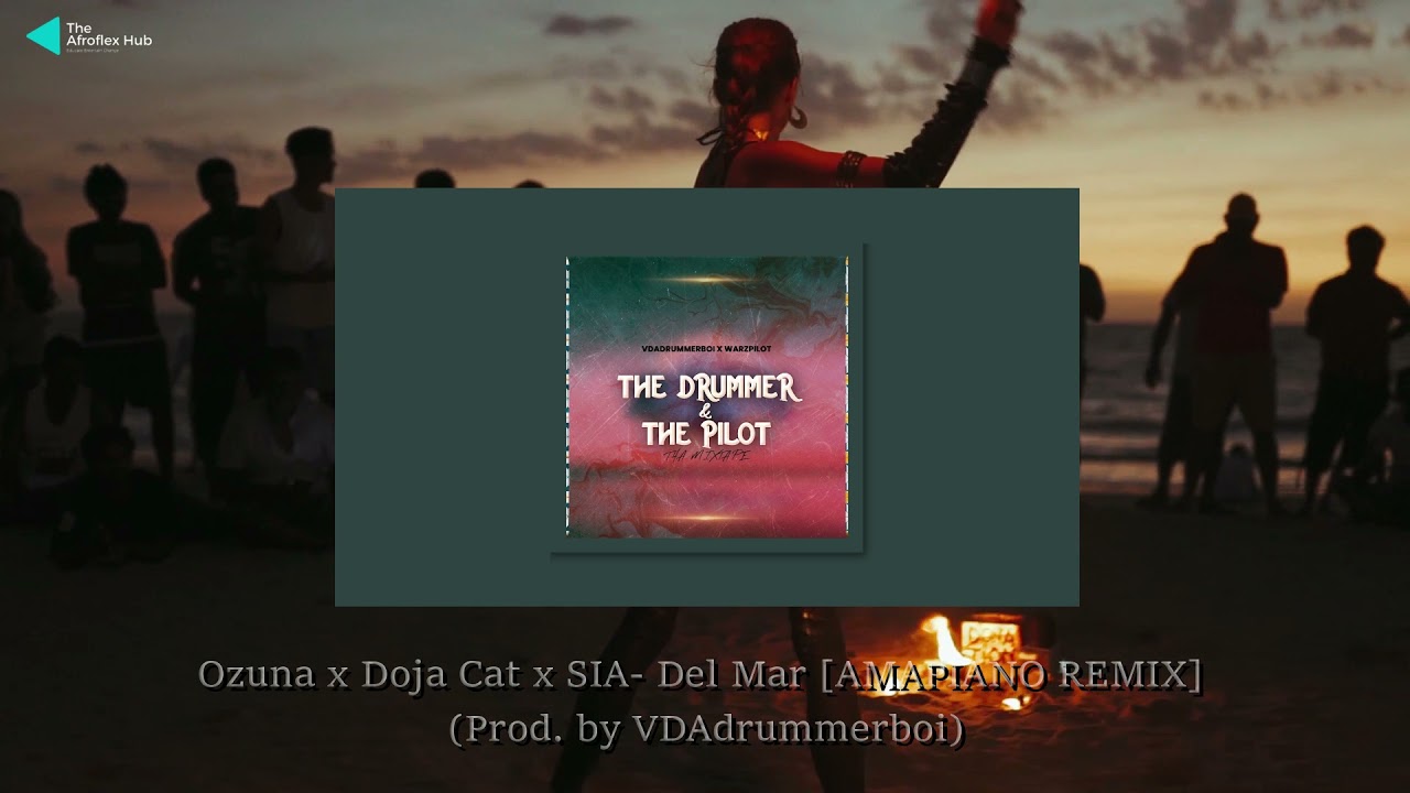 Ozuna x Doja Cat x SIA- Del Mar [AMAPIANO REMIX] (Prod. by VDAdrummerboi)