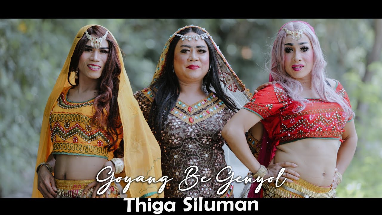 GOYANG BE GENYOL THIGA SILUMAN official music video