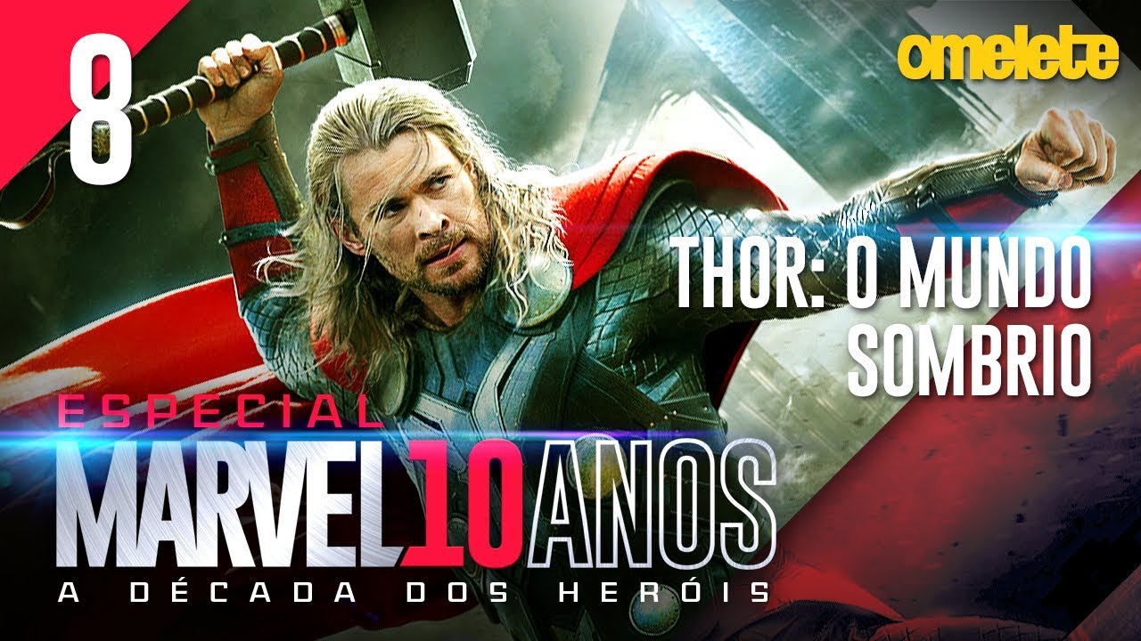 A JOIA DA REALIDADE NA MARVEL: THOR - O MUNDO SOMBRIO | Marvel 10 anos #8