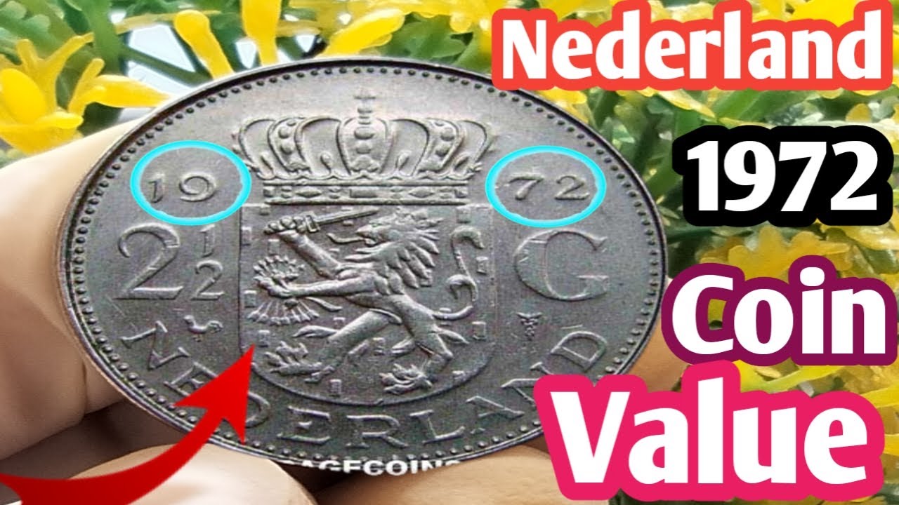 Old & Rare Netherland Coins 1972  Juliana Two and a Half Guldens Coin velue