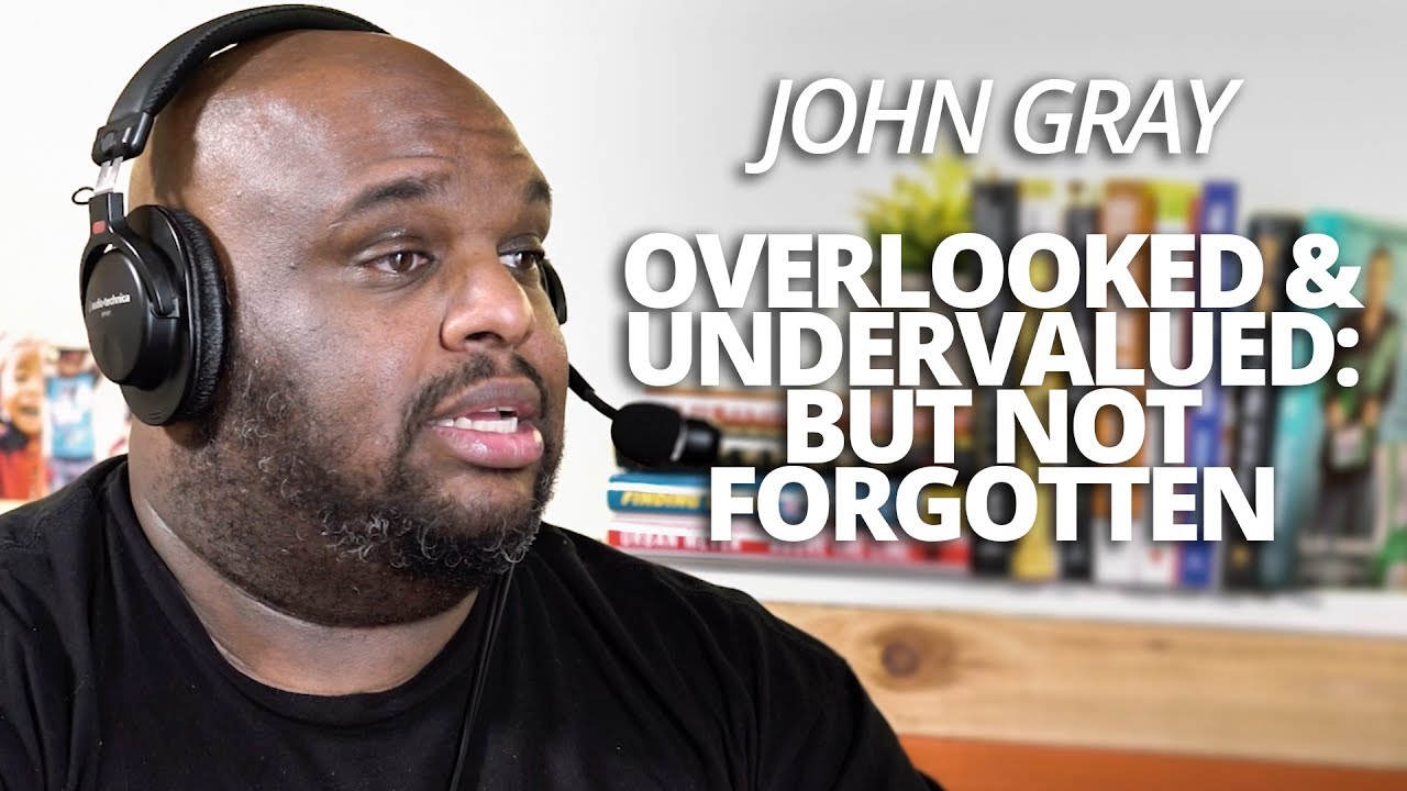 John Gray: Overlooked and Undervalued But Not Forgotten with Lewis Howes