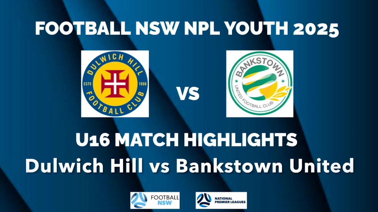 U16 NPL2 2025 R4: Dulwich Hill v Bankstown United Football Highlights