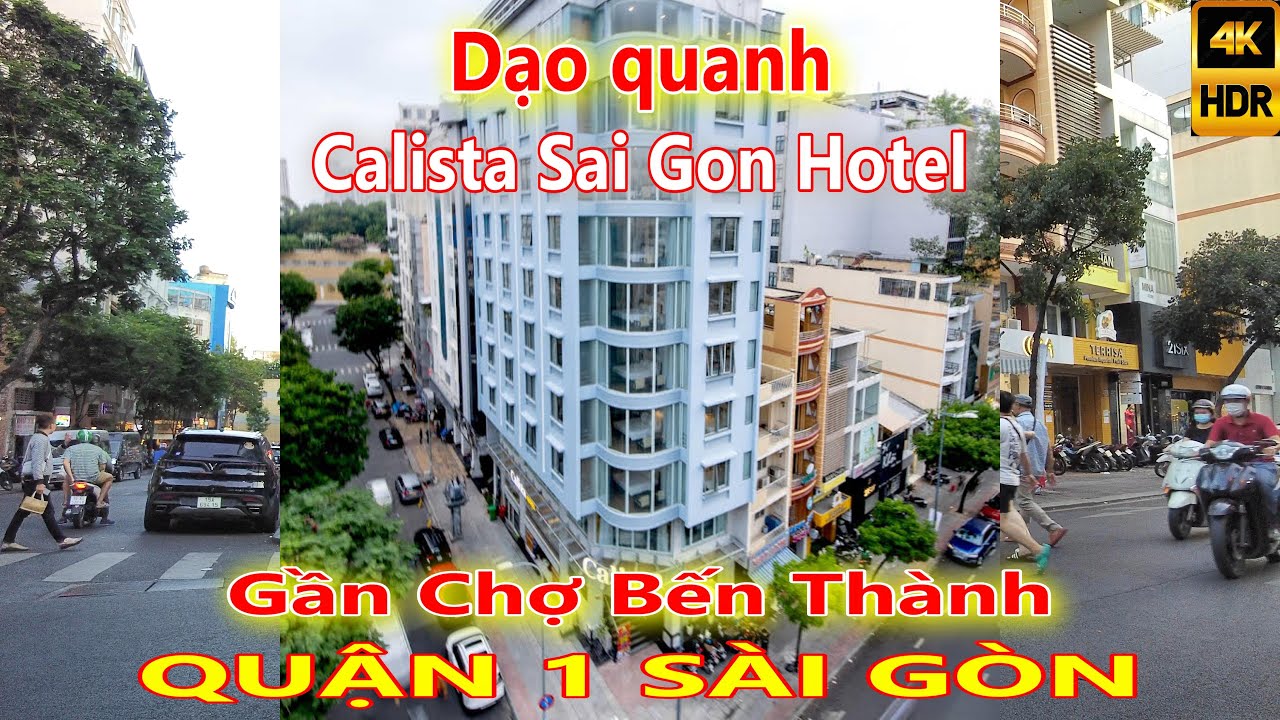 Dạo quanh Hotel Calista Lý Tự Trọng gần Chợ Bến Thành Sài Gòn