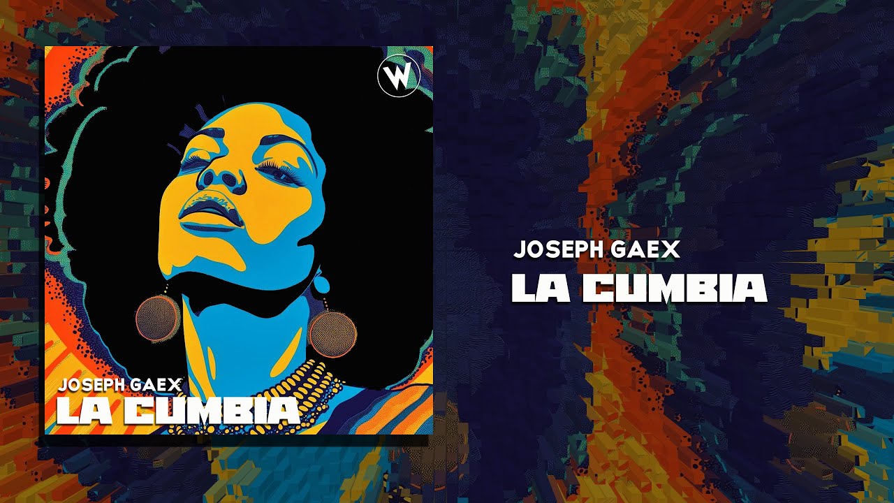Joseph Gaex  -  La Cumbia (Original Mix)