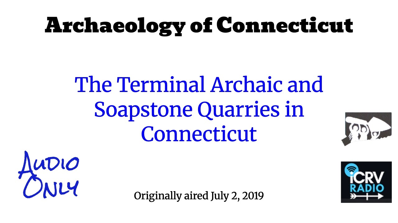 The Terminal Archaic and Soapstone Quarries in Connecticut