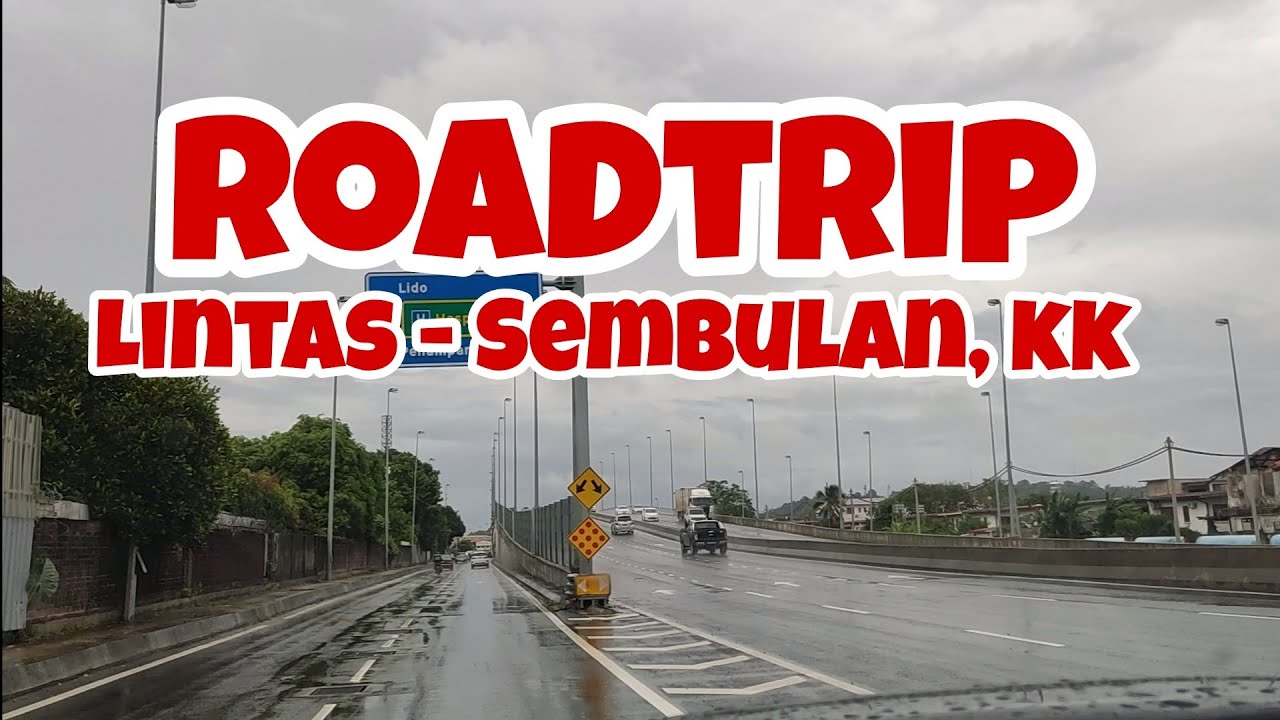 Roadtrip from Lintas to Sembulan, Kota Kinabalu City