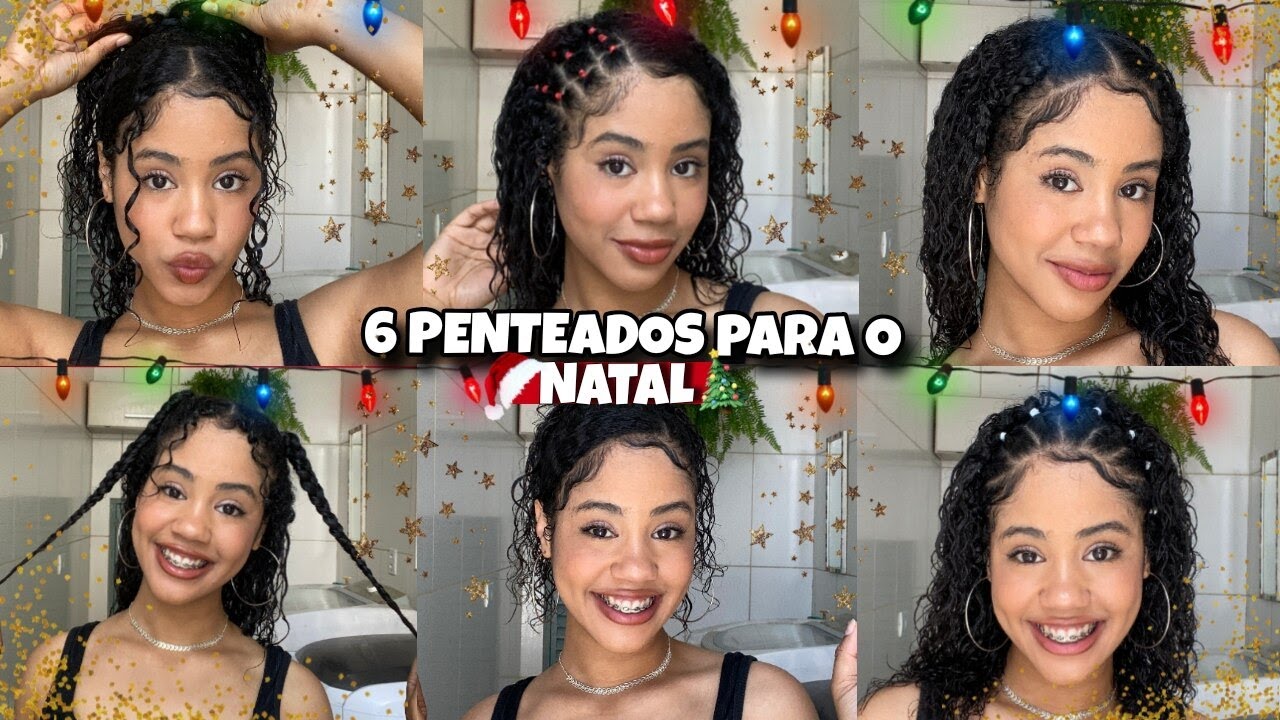 6 PENTEADOS FÁCEIS E SIMPLES PARA O NATAL 🎄