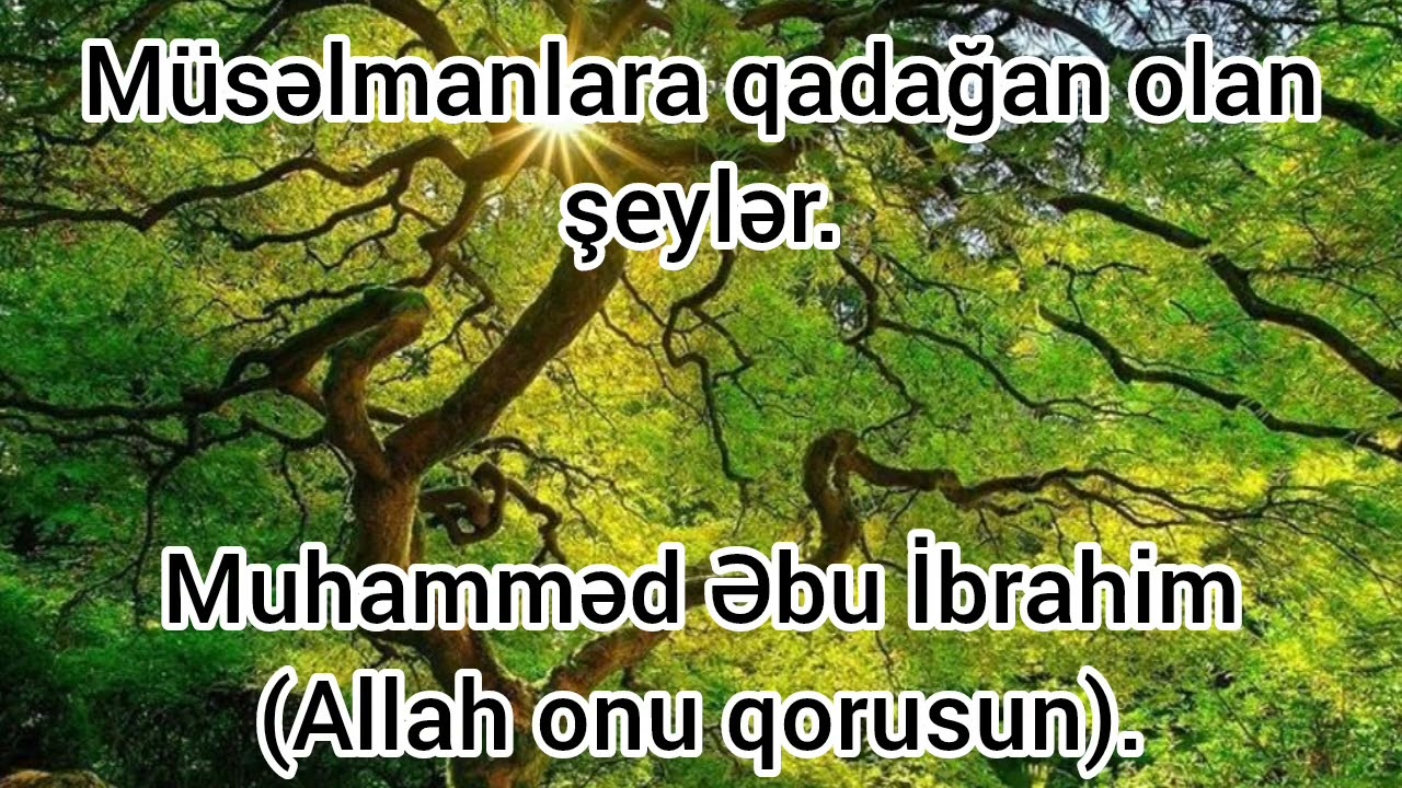 Müsəlmanlara qadağan olan şeylər.