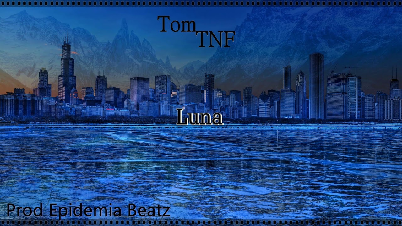 Tom TNF - LUNA (Prod EpdmBtz)