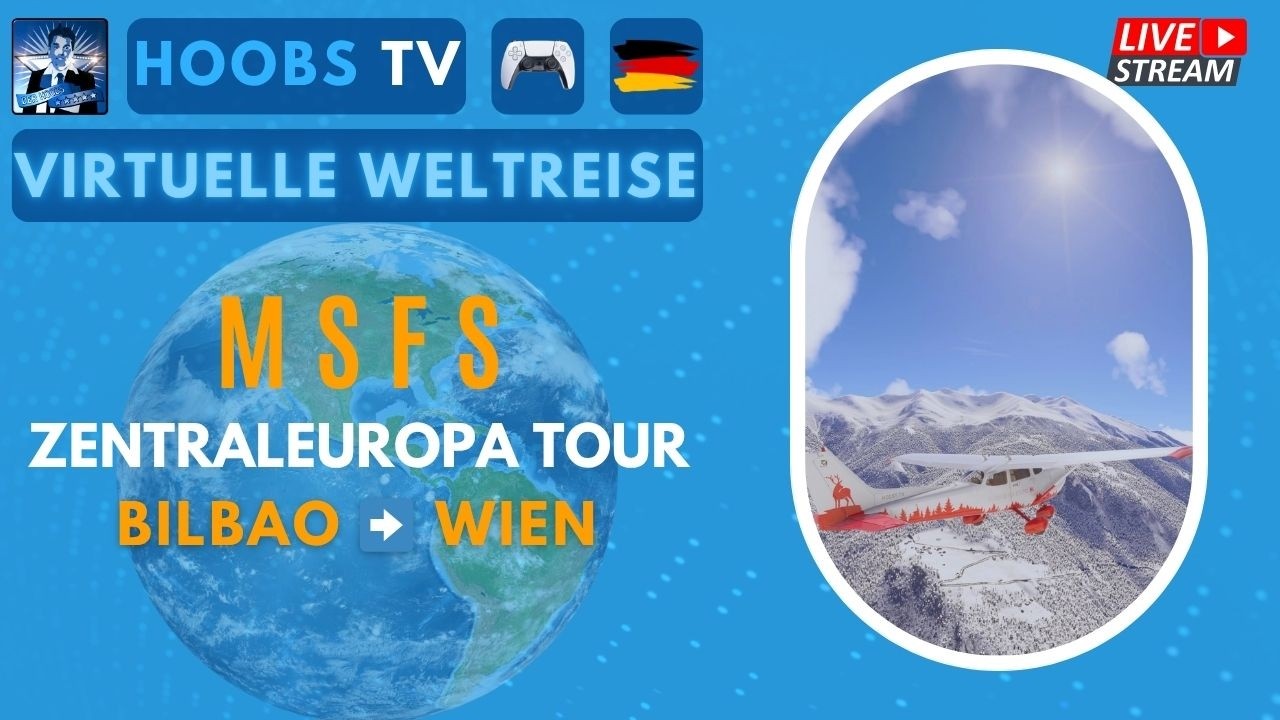 🔴 MSFS | 🇩🇪 PS5 🎮 CASUAL | (E3&E4) Pau - Pamplona - Huesca  ✈️ Zentraleuropa-Tour