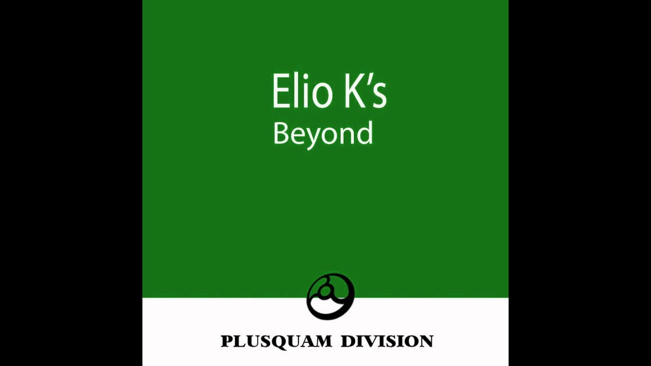 Elio Ks - Beyond the stars