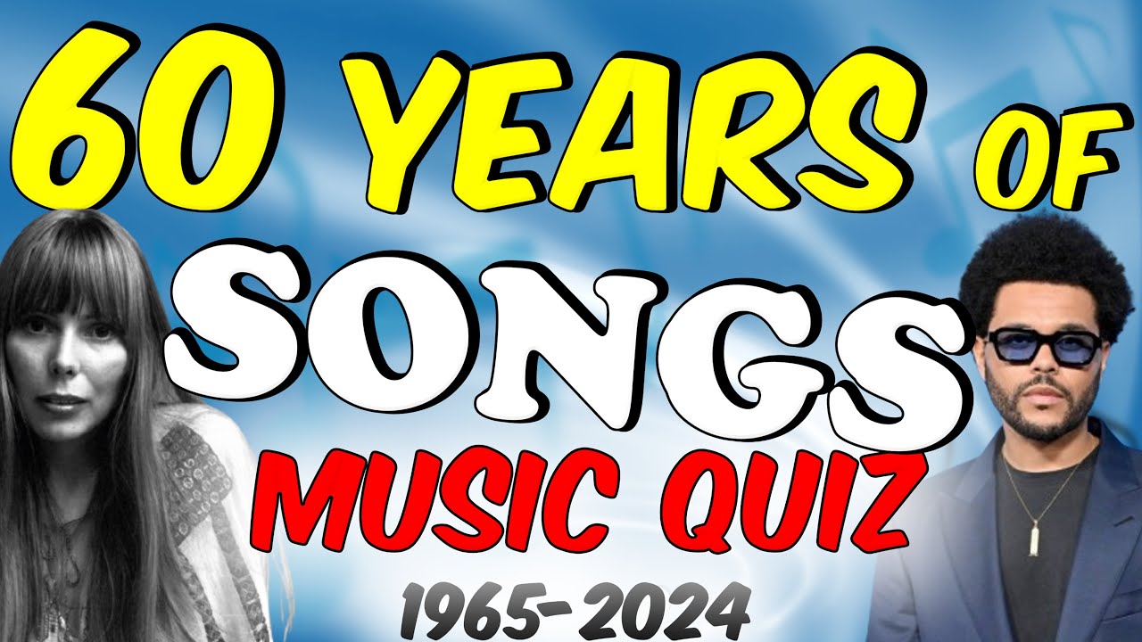 Guess The Songs 1965-2024🎵60 Years Of Songs Music Quiz