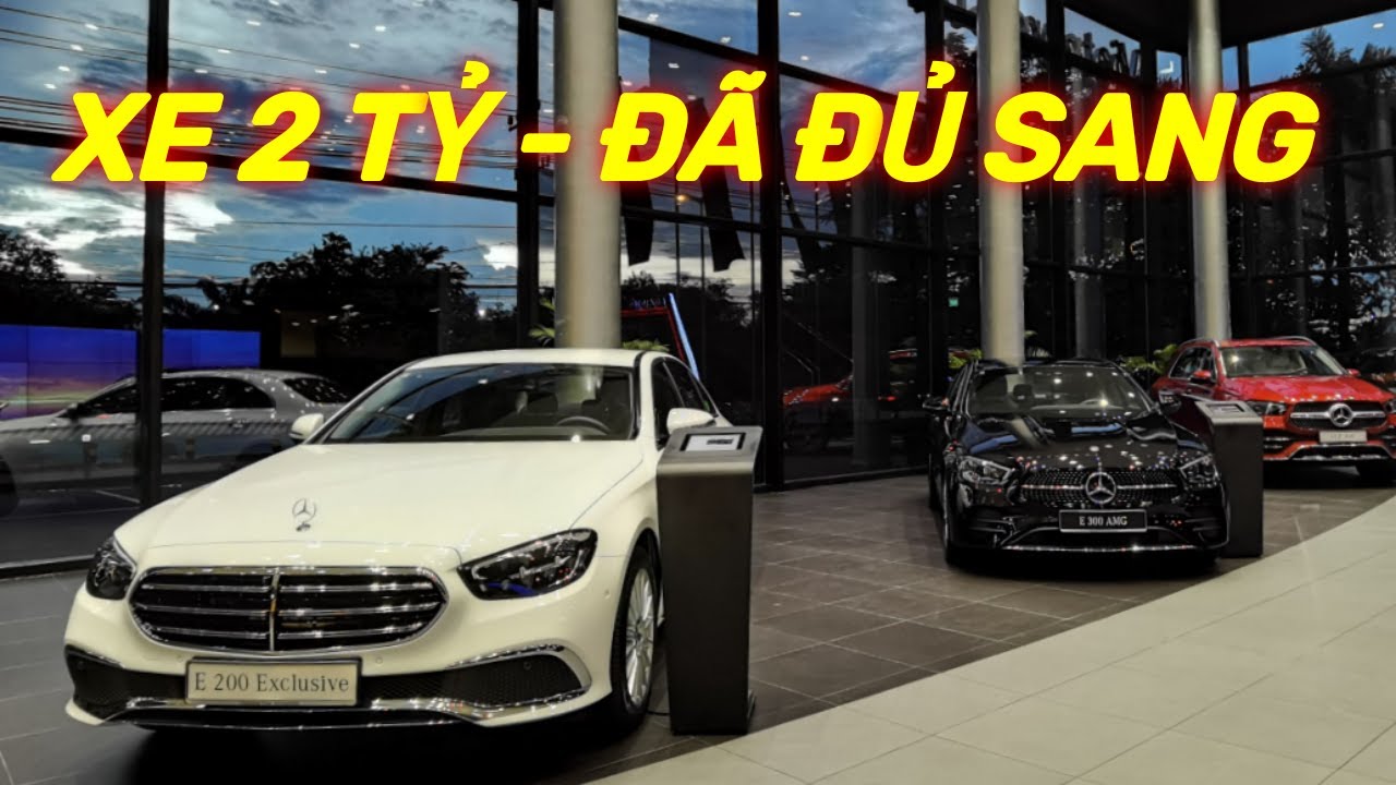 ✅ Xe Mẹc E200 Exclusive | Mercedes E200 2022 2023 Gi&aacute; Lăn B&aacute;nh Bao Nhi&ecirc;u ? | Vietnam Star✅