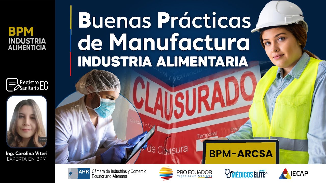 Clase gratuita: Buenas Prácticas de Manufactura BPM-ARCSA en la Industria de Alimentos