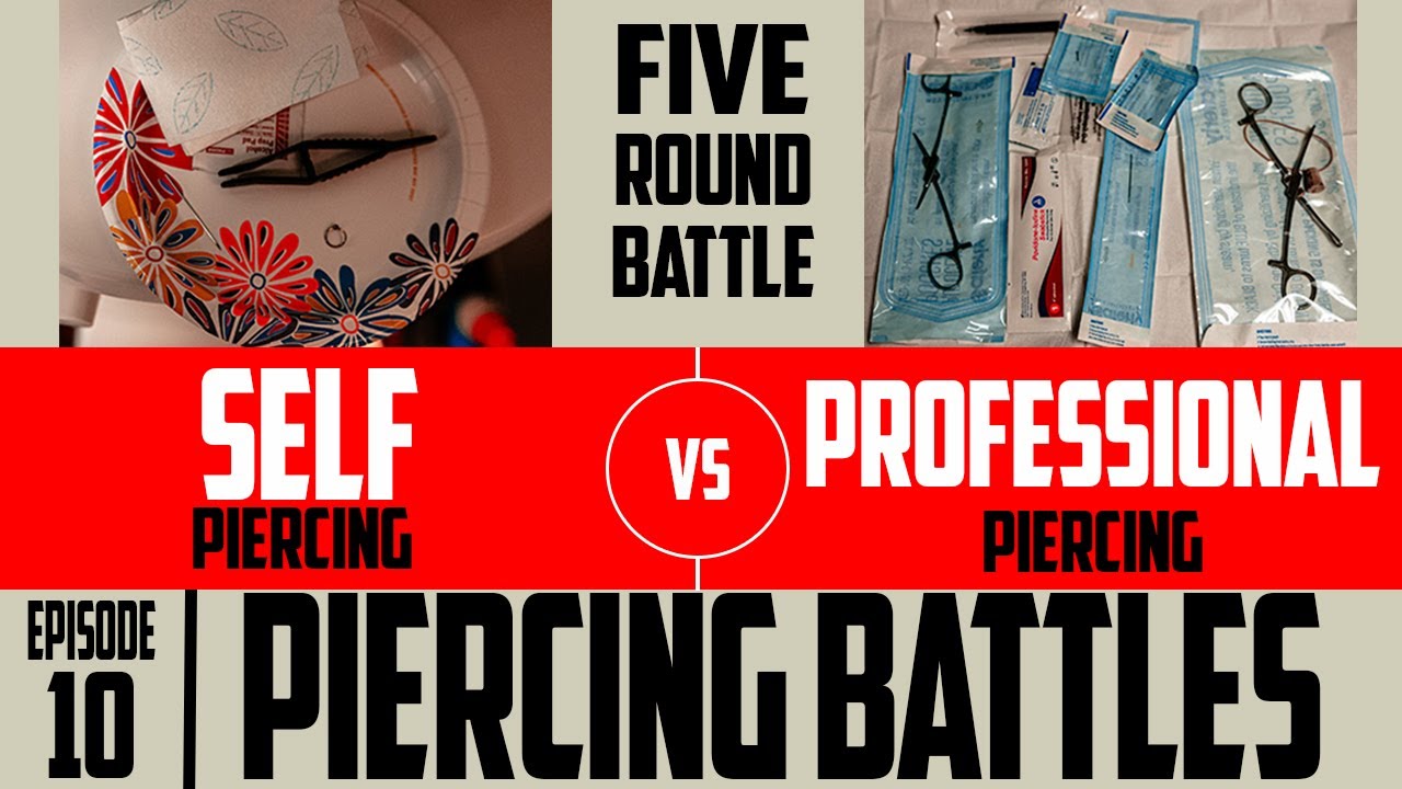 At Home Piercings Vs Professional Piercings -  Piercing Battle EP20